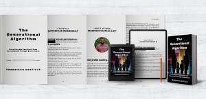 Licensed Therapist Francisco Castillo Decodes Generational Trauma through His Book “The Generational Algorithm”