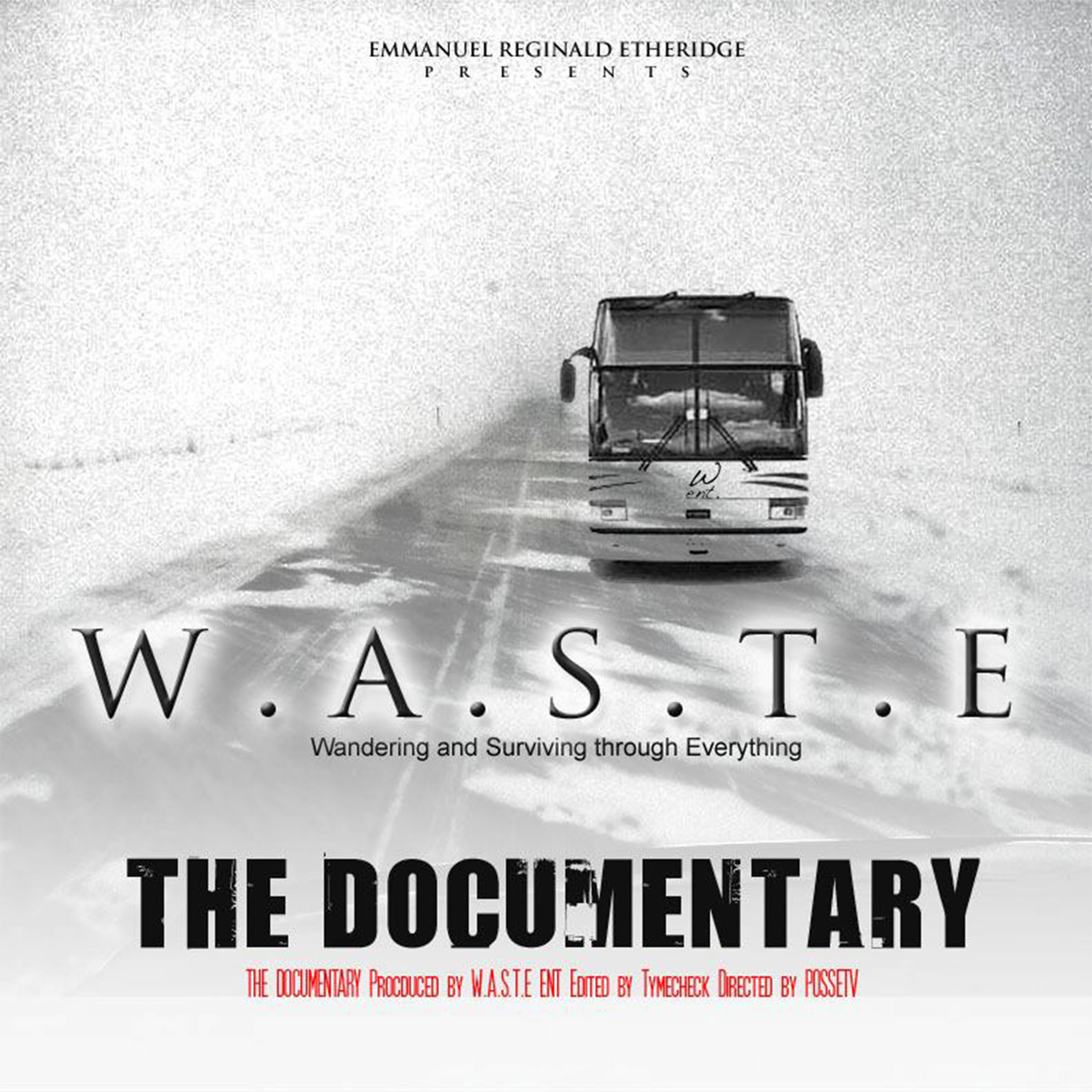 WASTE THE DOCUMENTARY WASTE THE DOCUMENTARY