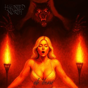 A Monster of a Comeback: The Haunted North Unchains ‘The Beast’