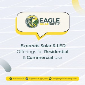 Eagle Solar Supply expands solar and LED solutions for homes and businesses.
