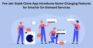 Fox Jek Gojek Clone App Introduces Game Changing Features for Smarter On Demand Services