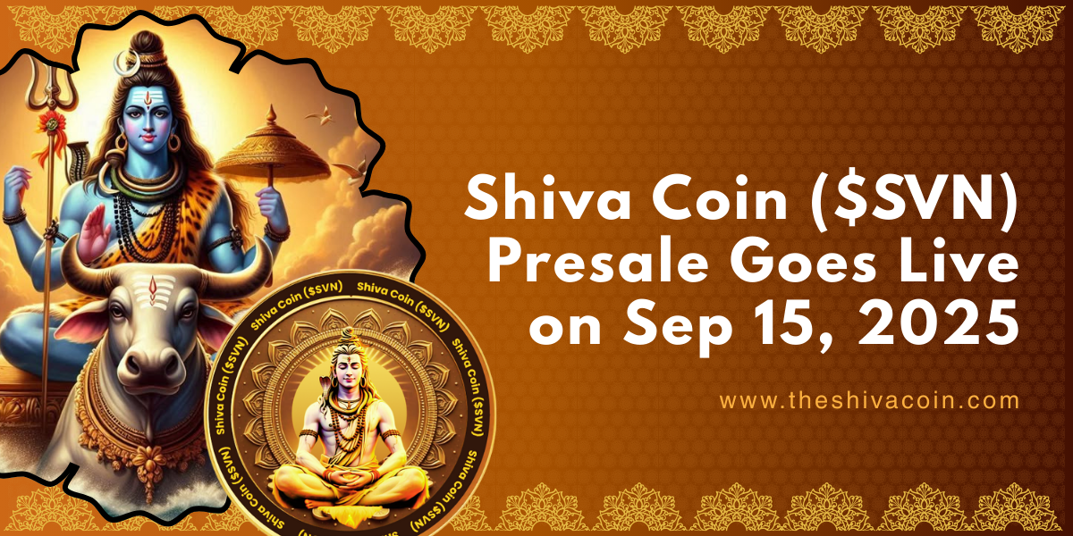 Shiva Coin SVN Presale Goes Live on Sep 15 2025 Shiva Coin SVN Presale Goes Live on Sep 15 2025