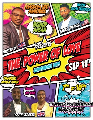 Kingdom Life Ministries - The power of Love Sept 18th  - Bruce Grove
