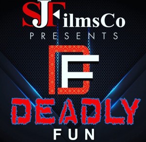 Coming Soon - DEADLY FUN