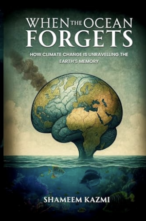 When the Ocean Forgets: A Climate Story of Memory and Responsibility