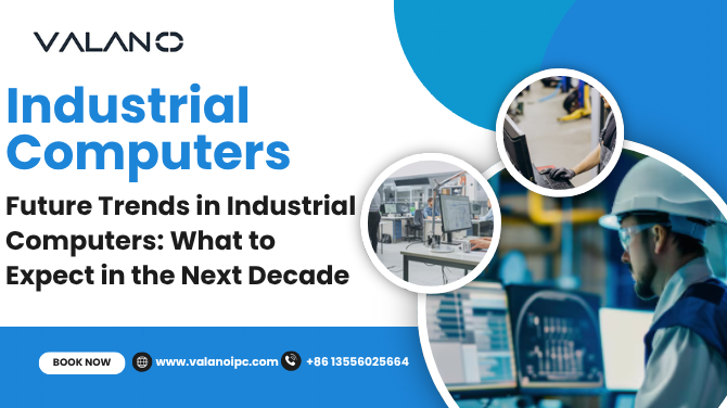 ValanoIPC Unveils Next-Generation Industrial Computers to Power the Era of Smart Manufacturing