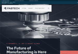 Navigating the Future of Manufacturing at FABTECH 2025
