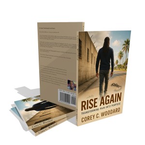 Rise Again by: Corey Woodard