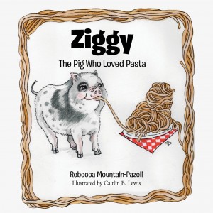 Rebecca Mountain-Pazell Brings Back an Endearing Character in her Sequel Book, Ziggy: The Pig Who Loved Pasta