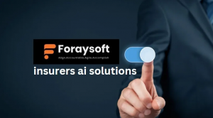 ForaySoft AI tools for Insurers