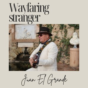 Wayfaring stranger