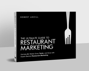 The Ultimate Guide to Restaurant Marketing