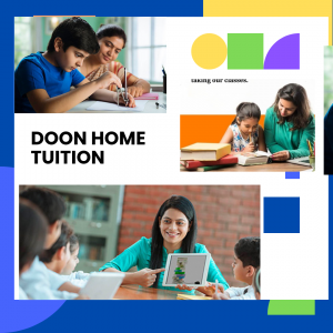 Best Home tuition teacher in Dehradun