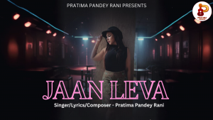PRATIMA PANDEY RANI JAANLEVA SONG POSTER
