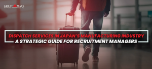 Dispatch Services in Japan s Manufacturing Industry