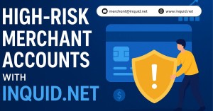 High Risk Merchant Accounts with Inquid Net