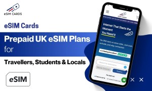 eSIM Cards’ Prepaid UK eSIM Plans For Travellers, Students & Locals