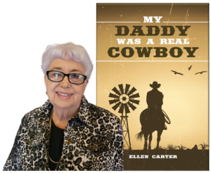 My Daddy Was a Real Cowboy by Ellen Carter 