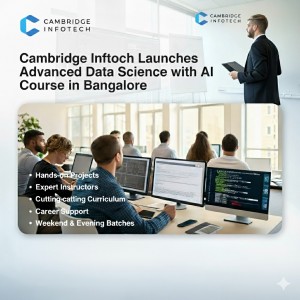 cambridge-infotech-launches-advanced-data-science-with-aI-course-in-bangalore