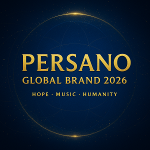 Persano – Global Brand 2026: Hope · Music · Humanity