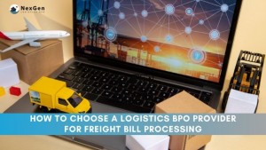 How to Choose a Logistics BPO Provider for Freight Bill Processing DMBP