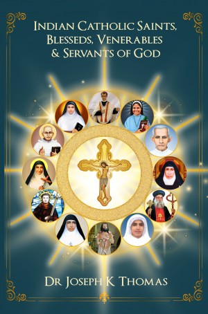 Indian Catholic Saints, Blesseds, Venerables & Servants of God
