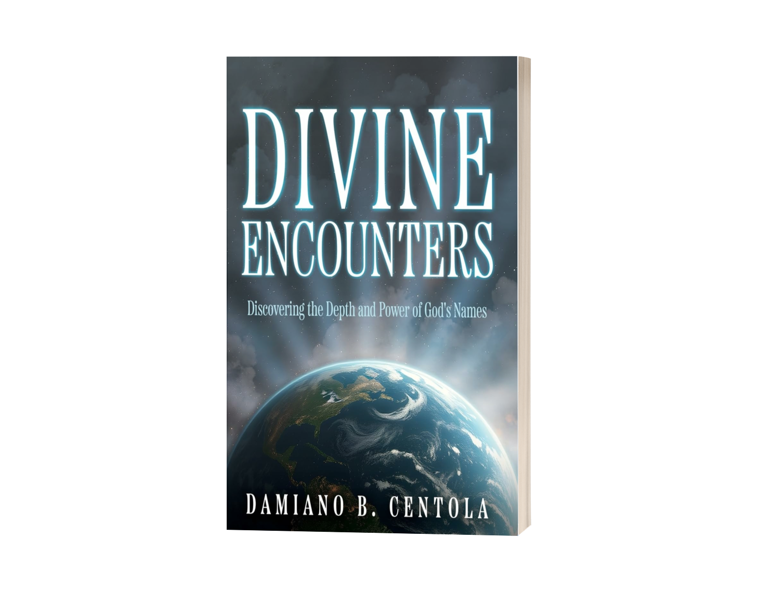Divine Encounters Discovering the Depth and Power of God Divine Encounters Discovering the Depth and Power of God