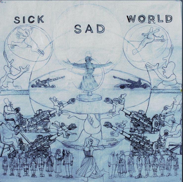 Sick Sad World Sick Sad World