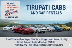 Tirupati Cabs and Car Rentals Expands Premium Taxi and Outstation Cab Services Across Tirupati