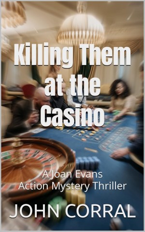 Killing Them at the Casino