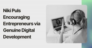 Niki Puls Encouraging Entrepreneurs via Genuine Digital Development