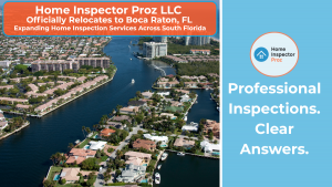 Home Inspector Proz relocates to Boca Raton, expanding home inspection services in South Florida