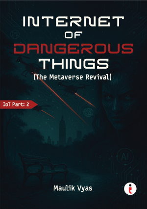 Part 1: internet of Things - A Digital Thriller