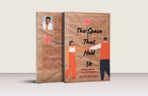 The Space That Held Us