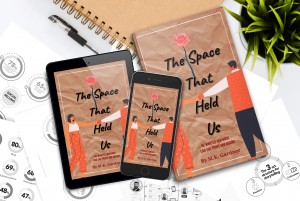 The Space That Held Us