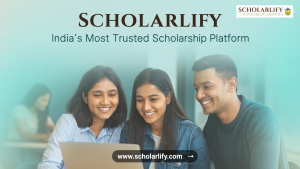 Scholarlify India’s trusted platform.