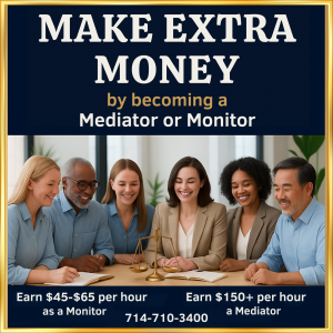 Make More Money by becoming a mediator or monitor
