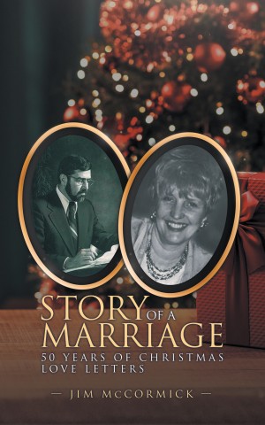 Story of a Marriage: 50 Years of Christmas Love Letters