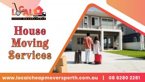 Local Cheap Movers Perth Offers a Hassle-Free Relocation