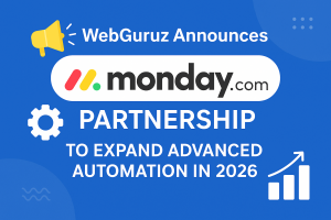 WebGuruz Announces Monday.com Partnership to Expand Advanced Automation in 2026