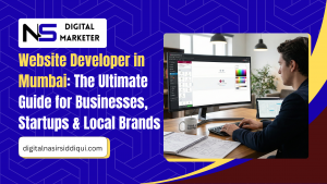 Website Developer in Mumbai The Ultimate Guide for Businesses Startups Local Brands