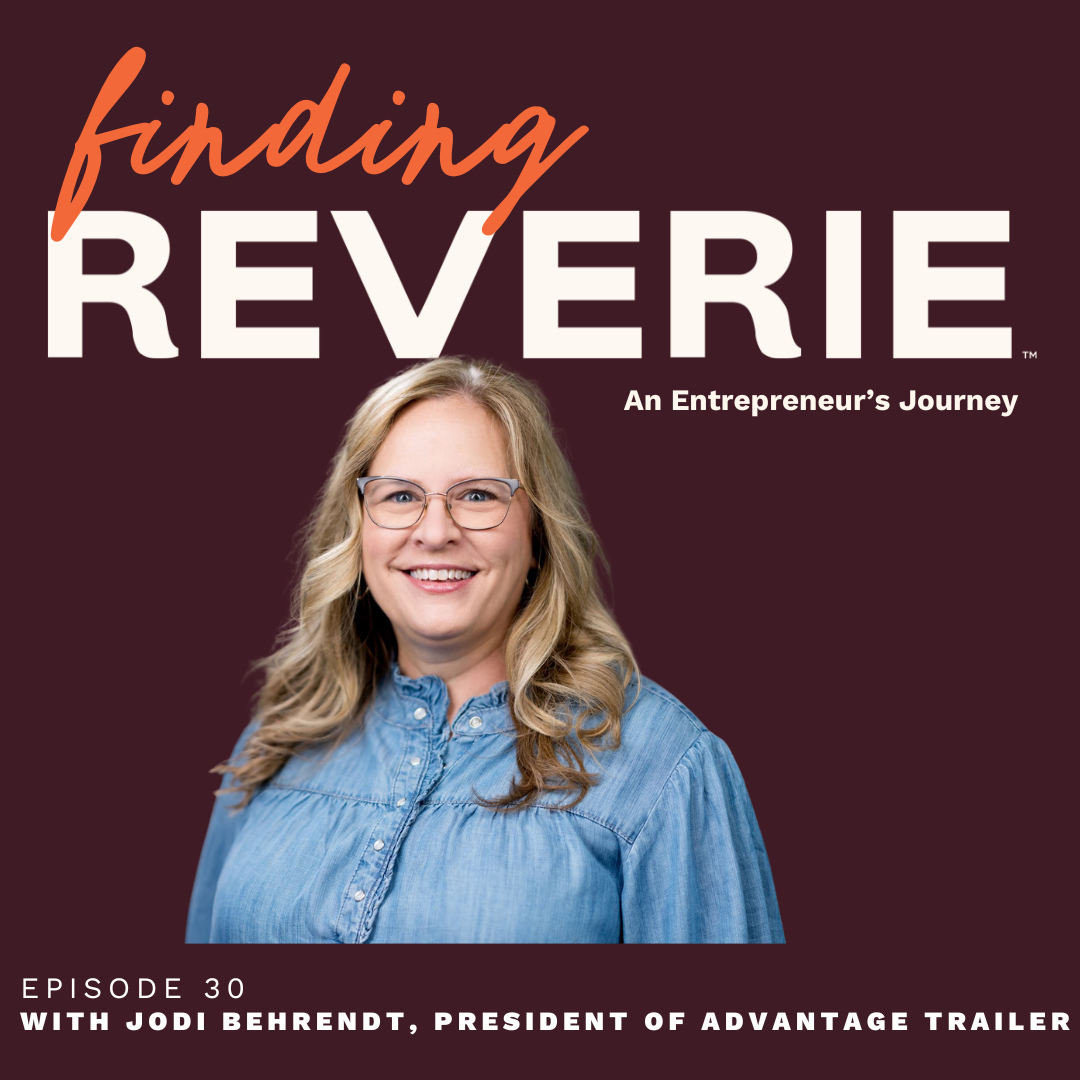 Advantage Trailer president Jodi Behrendt on Finding Reverie podcast Advantage Trailer president Jodi Behrendt on Finding Reverie podcast