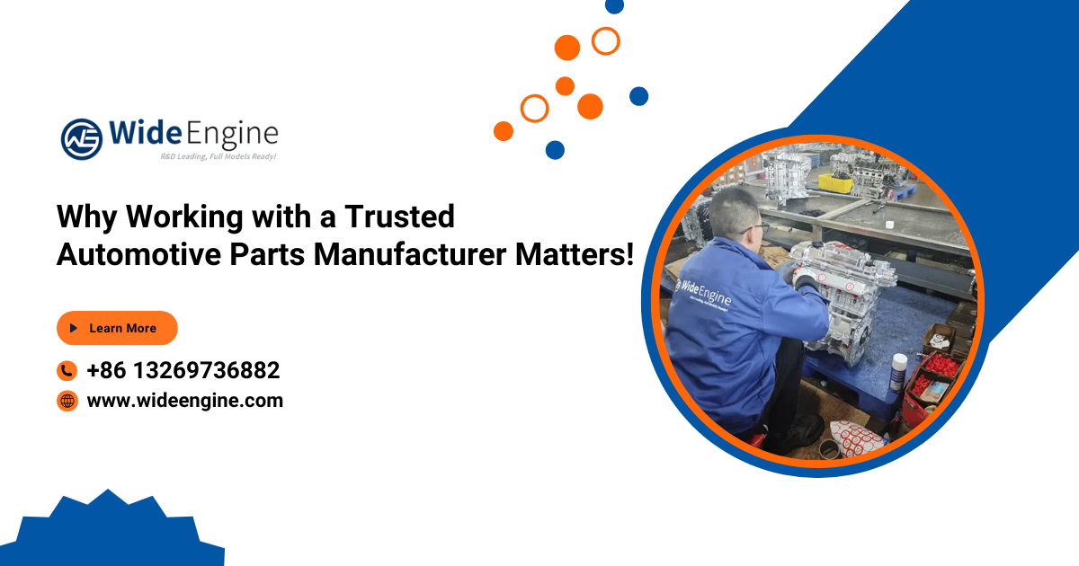 Why Working with a Trusted Automotive Parts Manufacturer Matters!