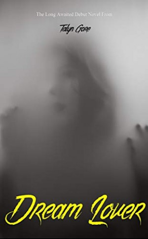 Author Talyn Gore Releases New Romance Novel - Dream Lover