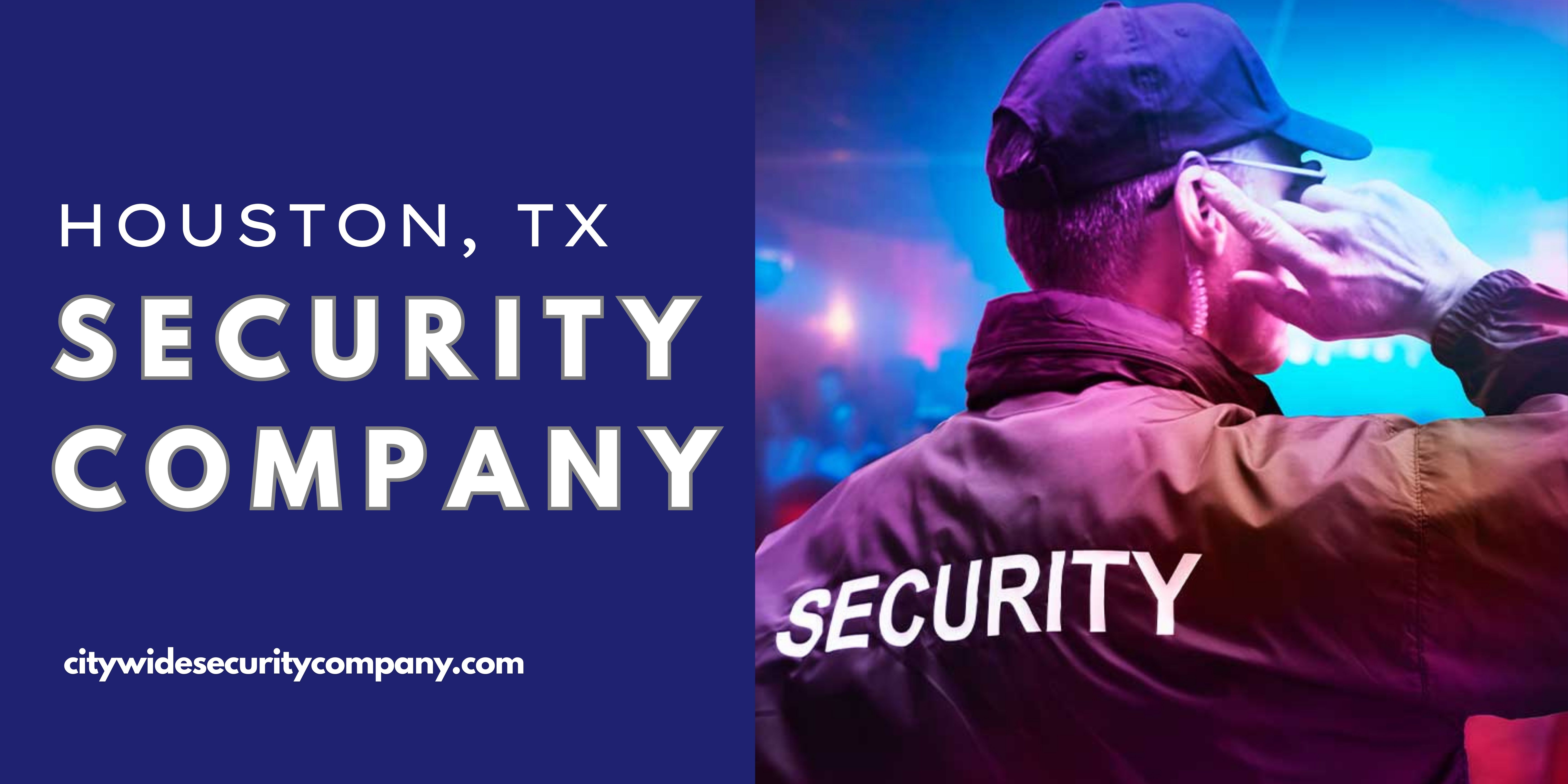 Houston Security Company Houston Security Company