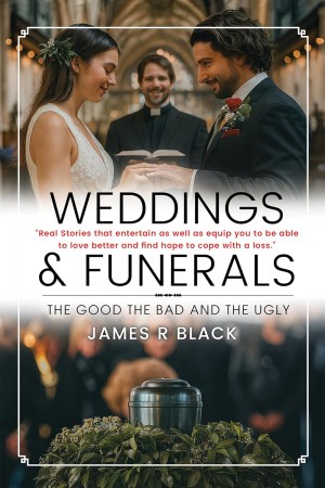 Weddings and Funerals
