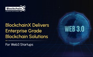 BlockchainX Delivers Enterprise Grade Blockchain Solutions for Web3 Startups 3
