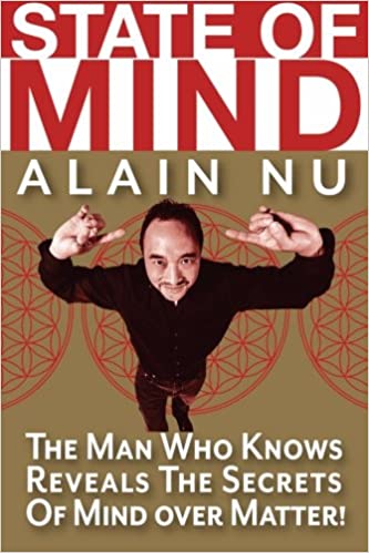 State Of Mind The Man Who Knows Reveals The Secrets of Mind Over Matter State Of Mind The Man Who Knows Reveals The Secrets of Mind Over Matter