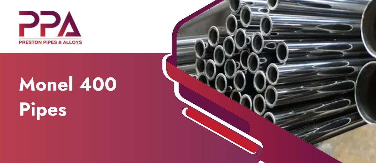 Growing Demand Positions Preston Alloys as a Leading Monel 400 Pipe Exporter Worldwide