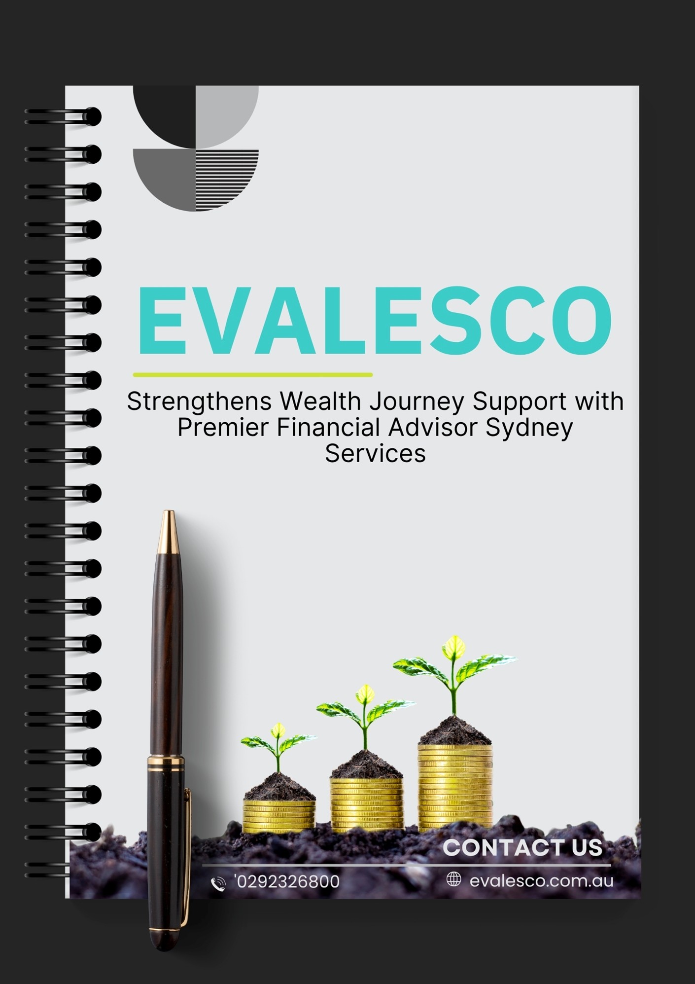 Evalesco Strengthens Wealth Journey Support with Premier Financial Advisor Sydney Services